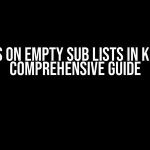 Fills on Empty Sub Lists in KDB: A Comprehensive Guide