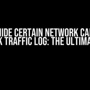 How to Hide Certain Network Calls from Network Traffic Log: The Ultimate Guide