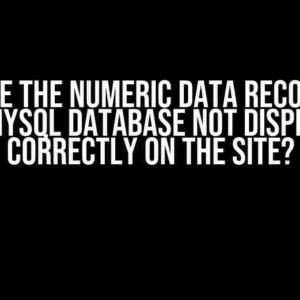 Why are the numeric data recorded in the MySQL database not displayed correctly on the site?